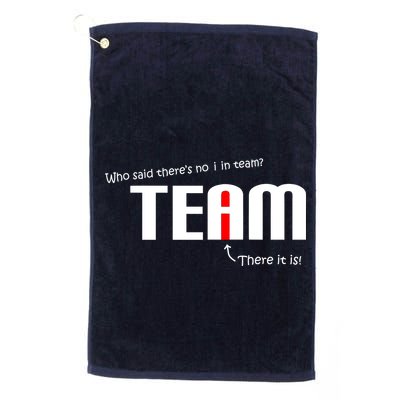 Who Said There's No I I Team Golf Towel