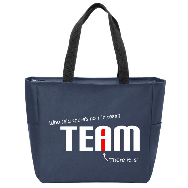 Who Said There's No I I Team Zip Tote Bag