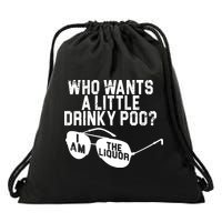 Who Wants A Little Drinky Poo  Drawstring Bag