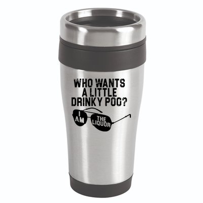 Who Wants A Little Drinky Poo  16oz Travel Tumbler