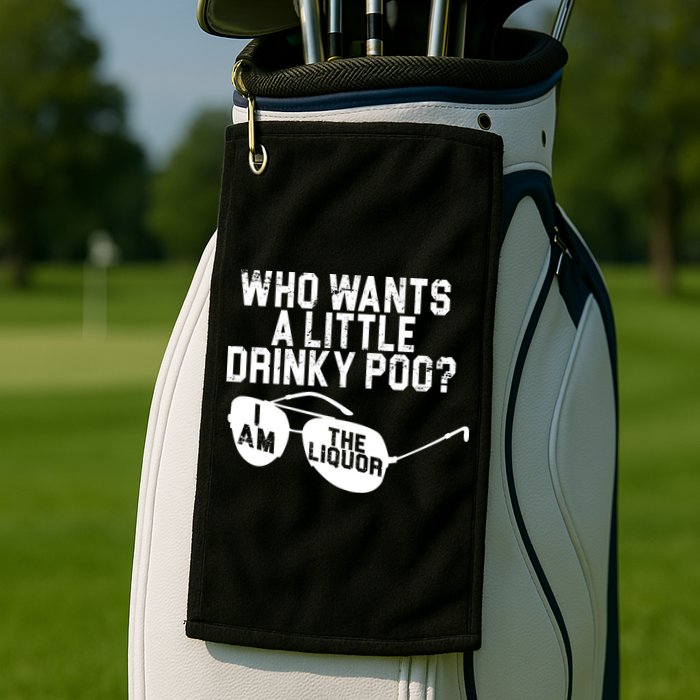 Who Wants A Little Drinky Poo  Golf Towel