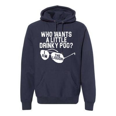 Who Wants A Little Drinky Poo  Premium Hoodie