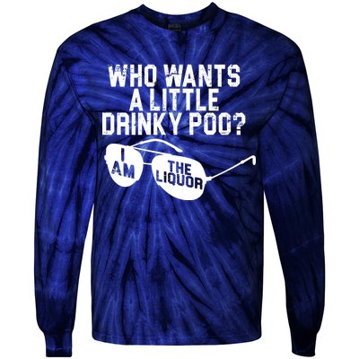 Who Wants A Little Drinky Poo  Tie-Dye Long Sleeve Shirt