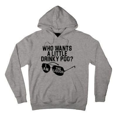 Who Wants A Little Drinky Poo  Tall Hoodie