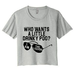 Who Wants A Little Drinky Poo  Women's Crop Top Tee