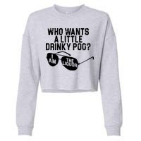 Who Wants A Little Drinky Poo  Cropped Pullover Crew