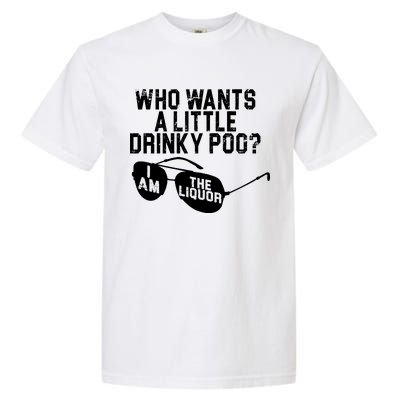 Who Wants A Little Drinky Poo  Garment-Dyed Heavyweight T-Shirt