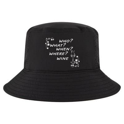 Who What When Where Wine Cool Comfort Performance Bucket Hat