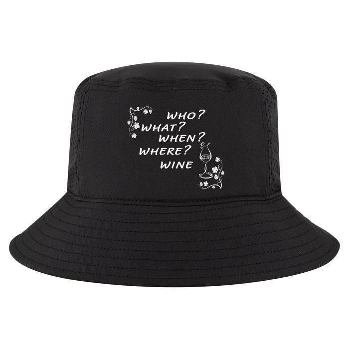 Who What When Where Wine Cool Comfort Performance Bucket Hat