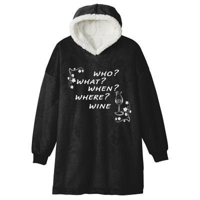 Who What When Where Wine Hooded Wearable Blanket