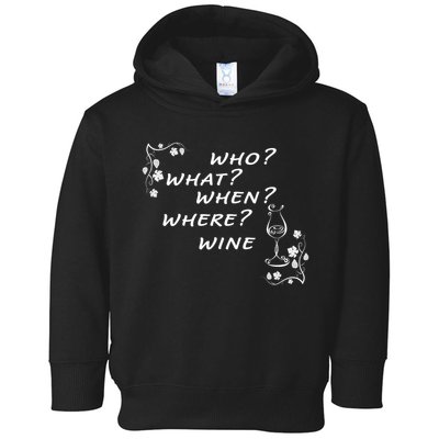Who What When Where Wine Toddler Hoodie