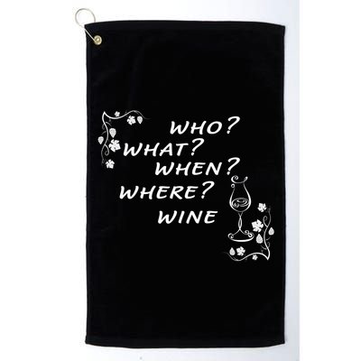 Who What When Where Wine Golf Towel
