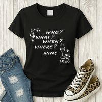 Who What When Where Wine Womens T-Shirt