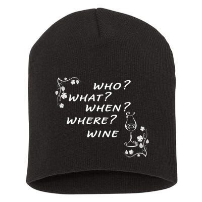 Who What When Where Wine Short Acrylic Beanie
