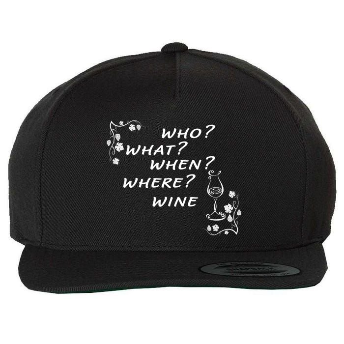 Who What When Where Wine Wool Snapback Cap