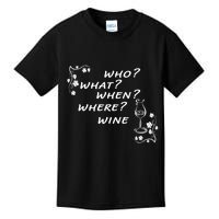 Who What When Where Wine Kids T-Shirt