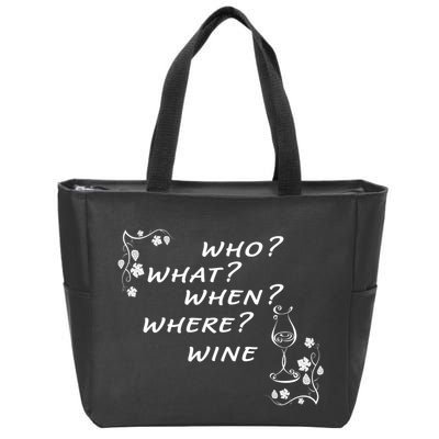 Who What When Where Wine Zip Tote Bag