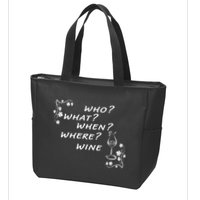 Who What When Where Wine Zip Tote Bag