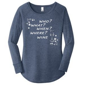 Who What When Where Wine Women's Perfect Tri Tunic Long Sleeve Shirt