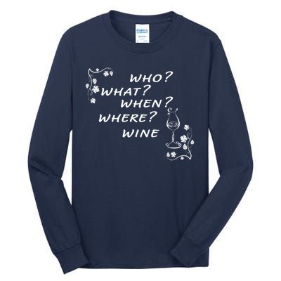 Who What When Where Wine Tall Long Sleeve T-Shirt