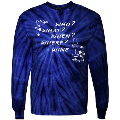 Who What When Where Wine Tie-Dye Long Sleeve Shirt