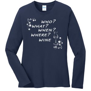 Who What When Where Wine Ladies Long Sleeve Shirt