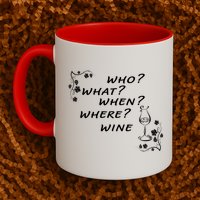 Who What When Where Wine Mug