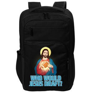 Who Would Jesus Draft1 Impact Tech Backpack