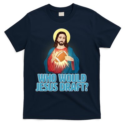 Who Would Jesus Draft1 T-Shirt