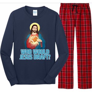 Who Would Jesus Draft1 Long Sleeve Pajama Set