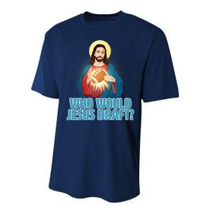 Who Would Jesus Draft1 Performance Sprint T-Shirt