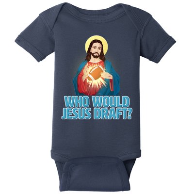 Who Would Jesus Draft1 Baby Bodysuit