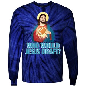 Who Would Jesus Draft1 Tie-Dye Long Sleeve Shirt