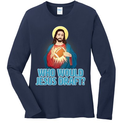 Who Would Jesus Draft1 Ladies Long Sleeve Shirt