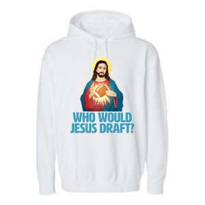 Who Would Jesus Draft1 Garment-Dyed Fleece Hoodie