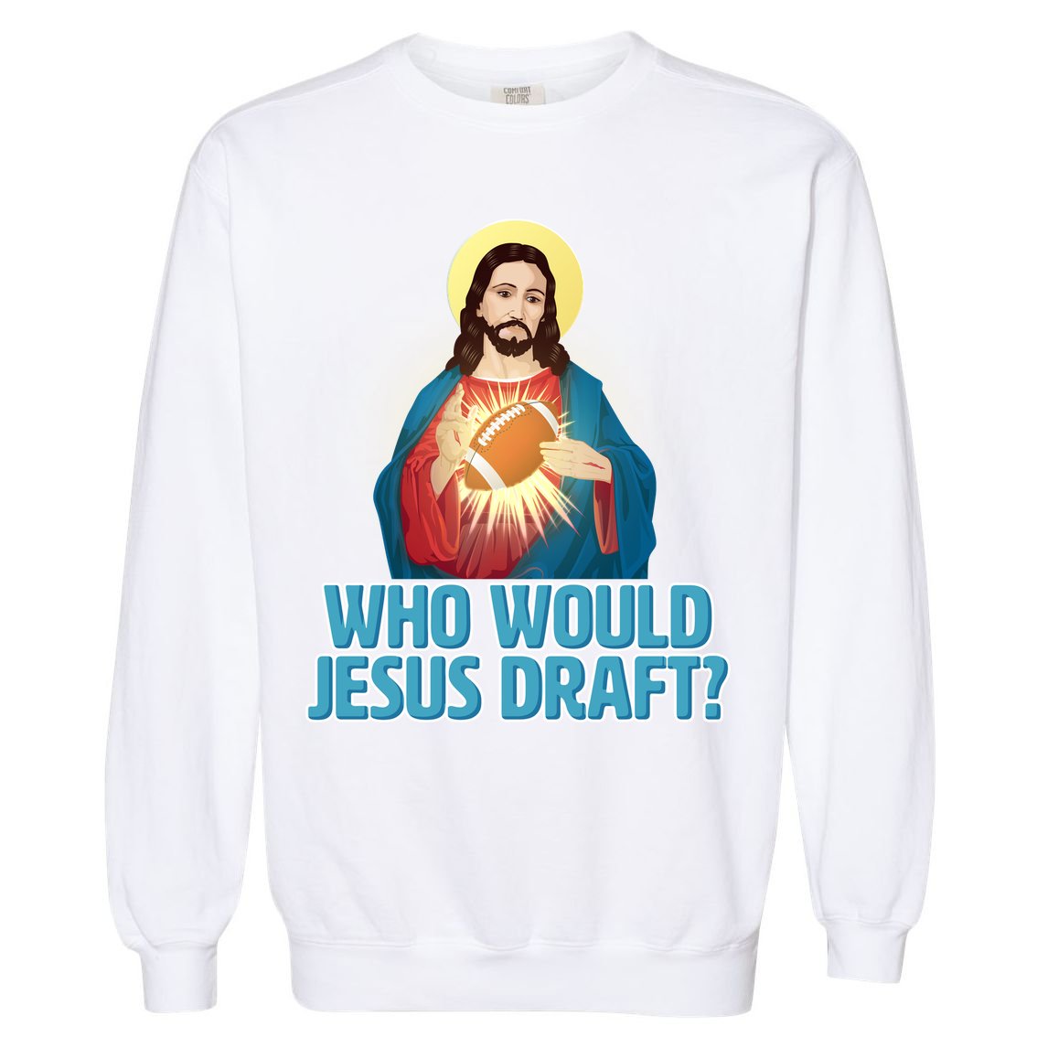 Who Would Jesus Draft1 Garment-Dyed Sweatshirt