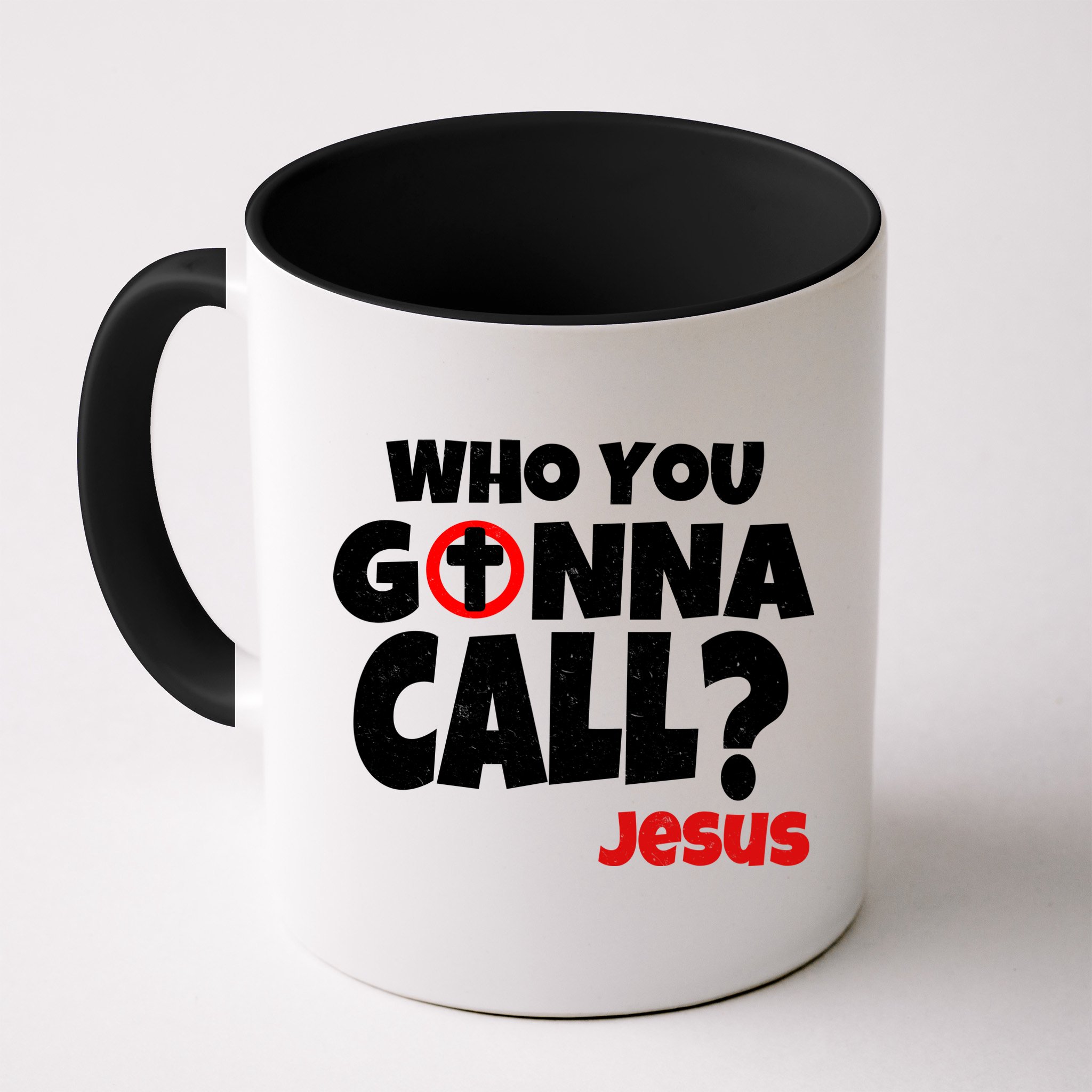 Who You Gonna Call? Jesus Busters Mug