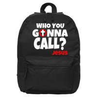 Who You Gonna Call? Jesus Busters 16 in Basic Backpack