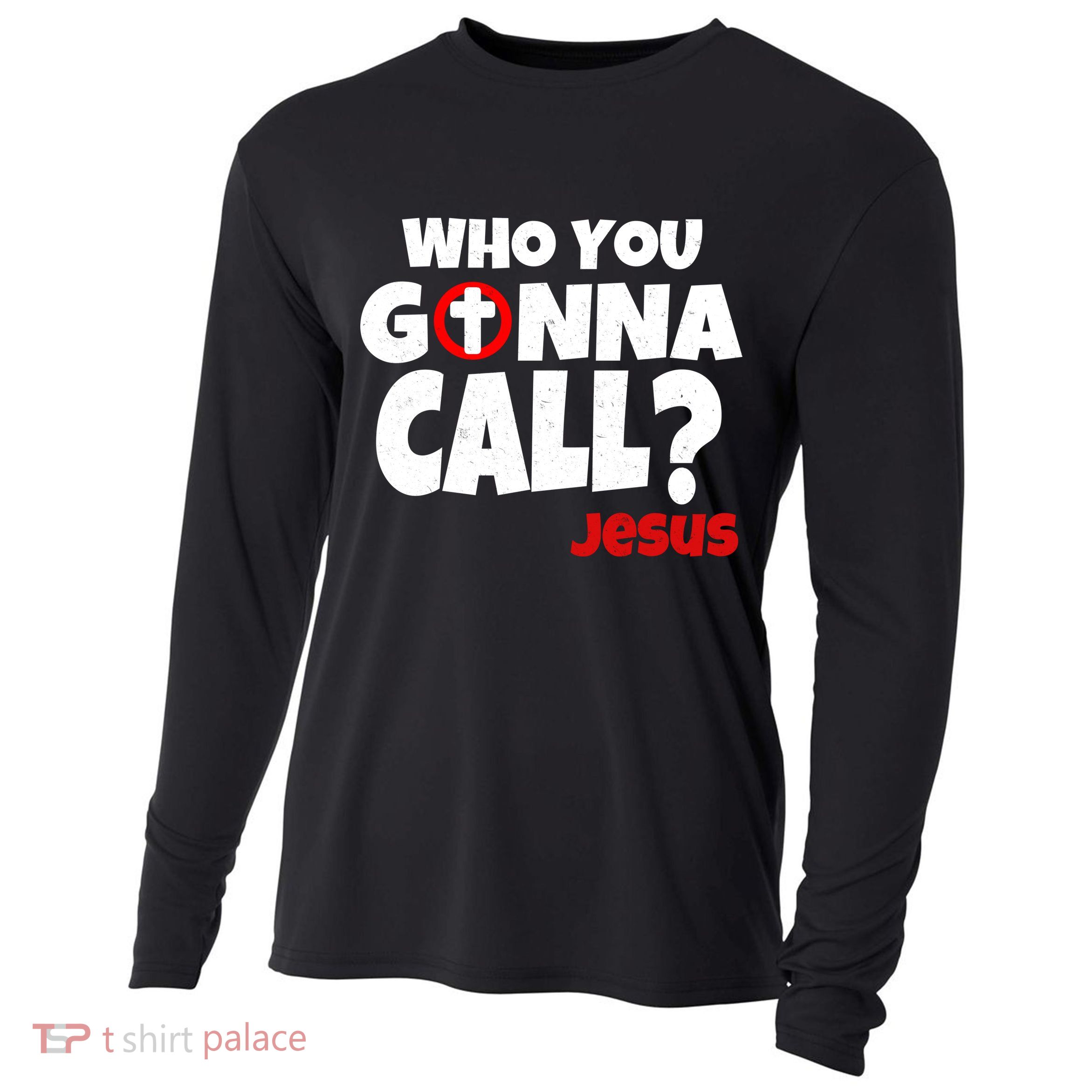 Who You Gonna Call? Jesus Busters Cooling Performance Long Sleeve Crew