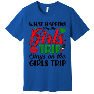 What Happens On The Trip Weekend Trip Meaningful Gift Premium T-Shirt