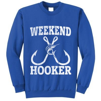 Weekend Hooker Offshore Fishing Trip For Funny Fishing Cute Gift Tall Sweatshirt