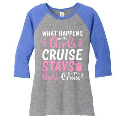 What Happens On The Cruise Stays On The Cruise Weekend Gift Women's Tri-Blend 3/4-Sleeve Raglan Shirt