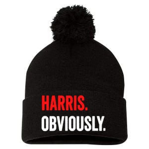 Women Harris Obviously A Vote For Kamala Harris 2024 President Gift Pom Pom 12in Knit Beanie