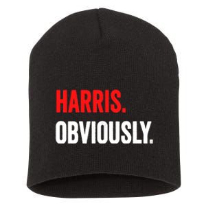 Women Harris Obviously A Vote For Kamala Harris 2024 President Gift Short Acrylic Beanie