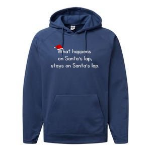 What Happens On Santa's Lap,stays On Santa's Lap. Performance Fleece Hoodie