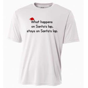 What Happens On Santa's Lap,stays On Santa's Lap. Cooling Performance Crew T-Shirt