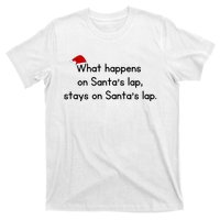 What Happens On Santa's Lap,stays On Santa's Lap. T-Shirt