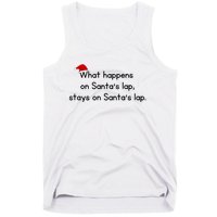 What Happens On Santa's Lap,stays On Santa's Lap. Tank Top