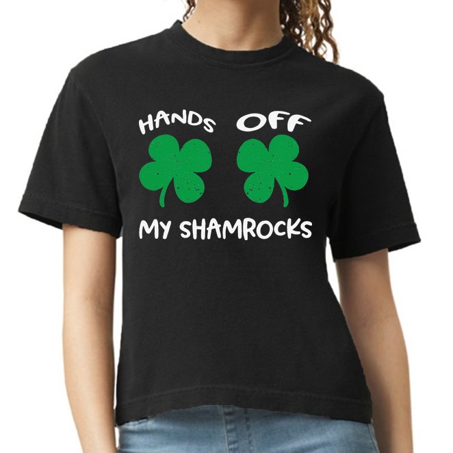 Womens Hands OFF My Shamrocks St. Patrick's Day Celebration Comfort Colors Boxy T-Shirt