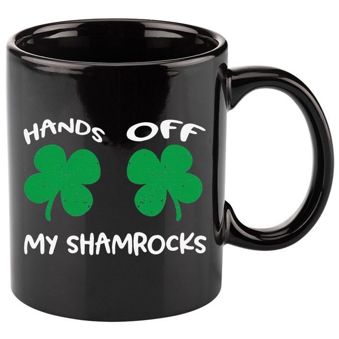 Womens Hands OFF My Shamrocks St. Patrick's Day Celebration 11oz C Handle Ceramic Mug